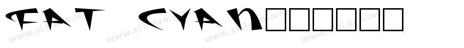 Fat Cyan字体转换